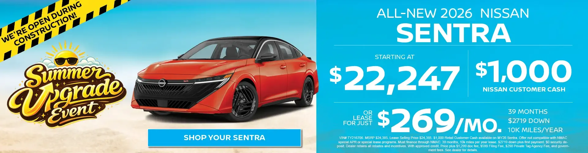 Summer Upgrade Event all-new 2026 Nissan Sentra starting at $22,247 or lease for $269 per month for 39 months.